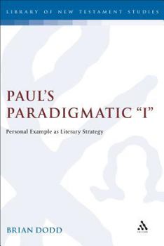 Hardcover Paul's Paradigmatic I: Personal Example as Literary Strategy Book