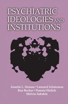 Hardcover Psychiatric Ideologies and Institutions Book