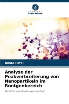 Paperback Analyse der Peakverbreiterung von Nanopartikeln im Röntgenbereich [German] Book