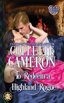 To Redeem a Highland Rogue - Book #2 of the Heart of a Scot