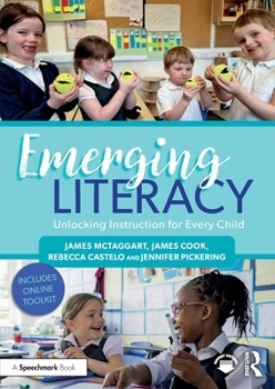 Paperback Emerging Literacy: Unlocking Instruction for Every Child Book