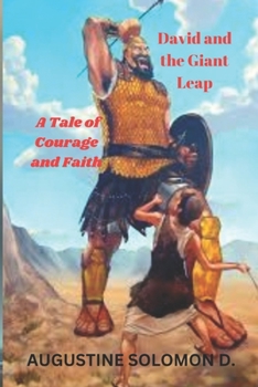 Paperback David and the Giant Leap: A Tale of Courage and Faith Book