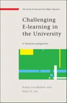 Paperback Challenging E-Learning in the University: A Literacies Perspective Book