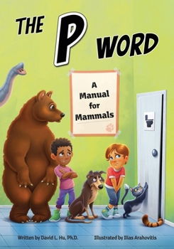 Hardcover The P Word: A Manual for Mammals Book