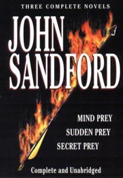 Hardcover Sandford: Three Complete Novels: Mind Prey, Sudden Prey, Secret Prey Book