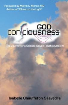 Paperback God Consciousness: The journey of a science driven psychic medium Book