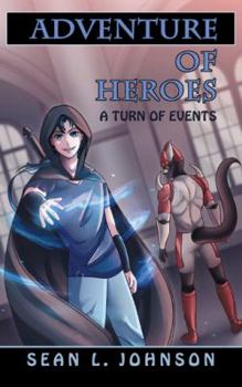 Paperback Adventure of Heroes: A Turn of Events Book