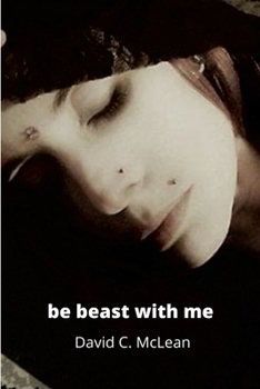 Paperback be beast with me, Emma: poems for Emma viii Book