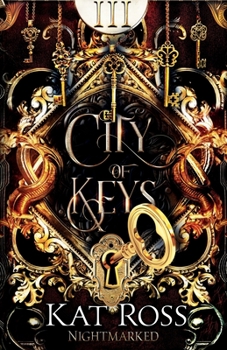 City of Keys - Book #3 of the Nightmarked