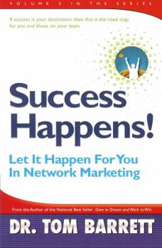 Paperback Success Happens! Let It Happen For You in Network Marketing Book