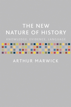 Hardcover The New Nature of History: Knowledge, Evidence, Language Book