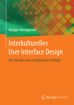 Hardcover Interkulturelles User Interface Design: Von Der Idee Zum Erfolgreichen Produkt [German] Book