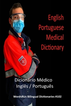English / Portuguese Medical Dictionary (WordsRUs Bilingual Dictionaries)