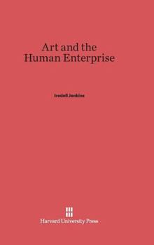 Hardcover Art and the Human Enterprise Book