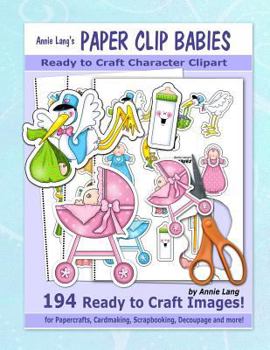 Paperback Annie Lang's Paper Clip Babies Book