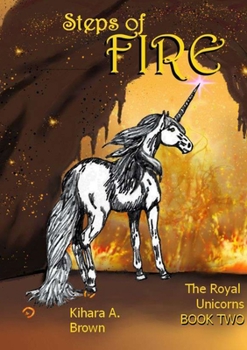 Paperback Steps of Fire The Royal Unicorns Book Two Book