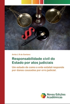 Paperback Responsabilidade civil do Estado por atos judiciais [Portuguese] Book