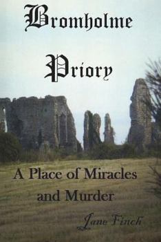 Paperback Bromholme Priory - a place of miracles and murder Book
