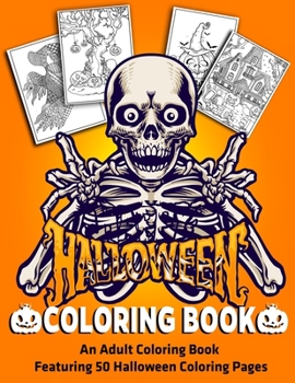 Paperback Halloween Coloring Book: An Adult Coloring Book Featuring 50 Halloween Coloring Pages: Gifts for Halloween Book