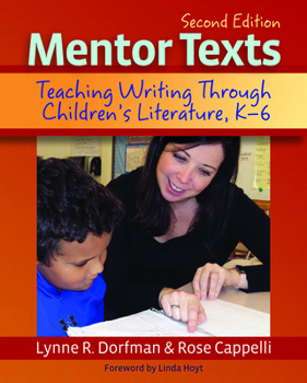 Paperback Mentor Texts: Teaching Writing Through Children's Literature, K-6 Book