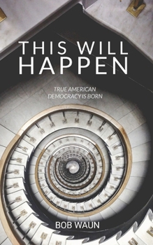 Paperback This Will Happen: a political novel Book
