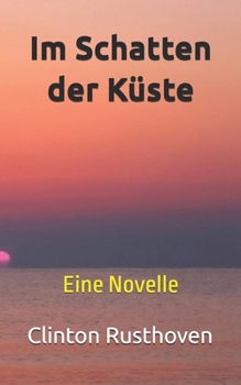 Im Schatten der Küste: Eine Novelle (German Edition)