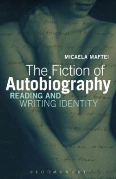 Paperback The Fiction of Autobiography: Reading and Writing Identity Book