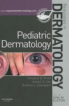 Hardcover Pediatric Dermatology: Requisites in Dermatology Book
