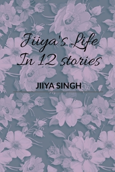 Paperback Jiiya's Life In 12 Stories Book