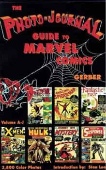 Hardcover Photo-Journal Guide to Marvel Comics Volume 3 (A-J) Book