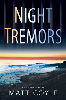 Night Tremors (Rick Cahill, #2) - Book #2 of the Rick Cahill