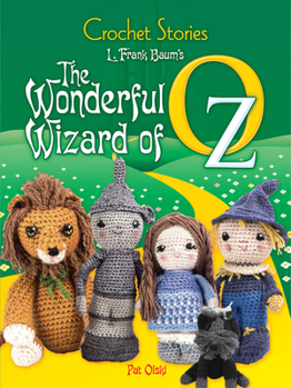 Paperback Crochet Stories: L. Frank Baum's the Wonderful Wizard of Oz Book