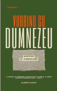 Paperback Vorbind cu Dumnezeu vol. 1: Adevăr și Vindecare [Romanian] Book