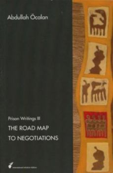 The Road Map to Negotiations - Book  of the Gefängnisschriften