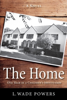 Paperback The Home: One Year in a Children's Institution Book