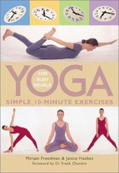 Paperback Yoga for Busy People: Simple 10-Minute Exercises Book