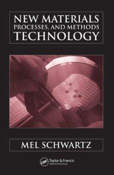 Hardcover New Materials, Processes, and Methods Technology Book