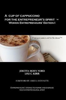 Hardcover A Cup of Cappuccino for the Entrepreneur's Spirit Women Entrepreneurs' Edition Book