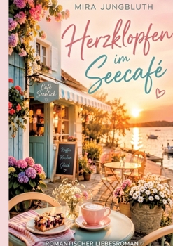 Paperback Herzklopfen im Seecafe (German Edition) [German] Book