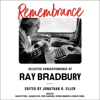 Audio CD Remembrance: Selected Correspondence of Ray Bradbury Book