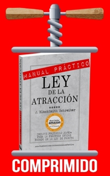 Paperback Manual Práctico de la Ley de la Atracción: Versión Comprimida [Spanish] Book