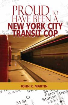 Paperback Proud to Have Been a New York City Transit Cop Book