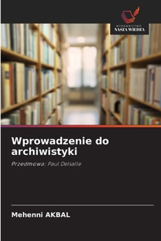 Paperback Wprowadzenie do archiwistyki [Polish] Book
