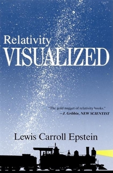 Paperback Relativity Visualized: The Gold Nugget of Relativity Books Book