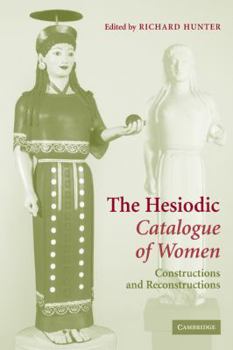 Paperback The Hesiodic Catalogue of Women: Constructions and Reconstructions Book
