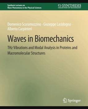 Paperback Waves in Biomechanics: Thz Vibrations and Modal Analysis in Proteins and Macromolecular Structures Book
