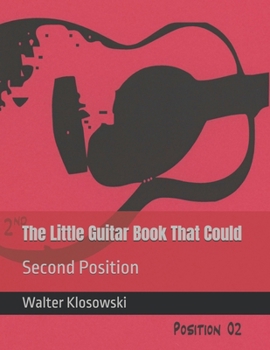 Paperback The Little Guitar Book That Could: Second Position Book