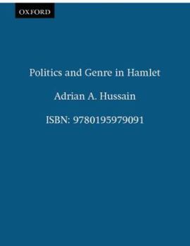Hardcover Politics and Genre in Hamlet Book