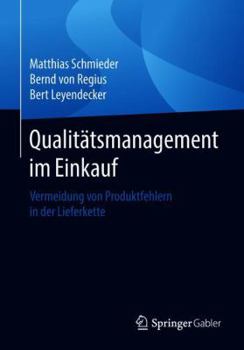 Paperback Qualitätsmanagement Im Einkauf: Vermeidung Von Produktfehlern in Der Lieferkette [German] Book