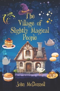 Paperback The Village of Slightly Magical People Book